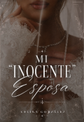 Portada del libro "Mi "Inocente" Esposa "