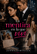 Portada del libro "La mentira en la que viv&iacute;"