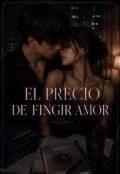 Portada del libro "El precio de fingir amor"