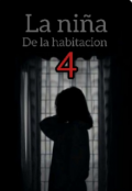 Portada del libro "La ni&ntilde;a de la Habitaci&oacute;n 4"