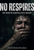 Portada del libro "No respires"