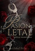 Portada del libro "Pasi&oacute;n Letal"