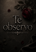 Portada del libro "Te observo"