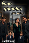 Portada del libro "Esos gemelos son m&iacute;os "