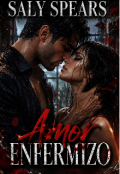 Portada del libro "Amor Enfermizo "