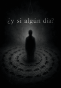 Portada del libro "&iquest;y si alg&uacute;n d&iacute;a?"