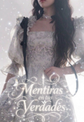 Portada del libro "Mentiras En Tus Verdades"