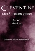 Portada del libro "Cleventine 3: Presente y Futuro [parte 1: Identidad]"