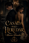 Portada del libro "Casada para heredar "