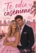 Portada del libro "Te odio, cas&eacute;monos."