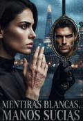 Portada del libro "Mentiras blancas, manos sucias"