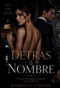 Portada del libro "Detr&aacute;s de mi Nombre"