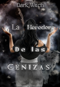 Portada del libro "La Heredera de las Cenizas"