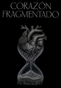 Portada del libro "Coraz&oacute;n Fragmentado "