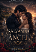 Portada del libro "Salvando A Mi &Aacute;ngel"