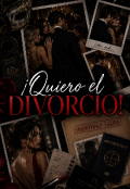 Portada del libro "Quiero El Divorcio"