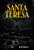 Portada del libro "Desapareci&oacute; en Santa Teresa"