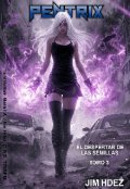 Portada del libro "Pentrix "El despertar de las semillas""