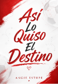 Portada del libro "Asi lo quiso el destino "