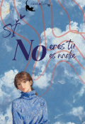 Portada del libro "Si no eres tu no es nadie "