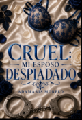 Portada del libro "Cruel: mi esposo despiadado"