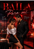 Portada del libro "Baila Para Mi "
