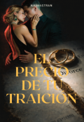 Portada del libro "El precio de tu traici&oacute;n "