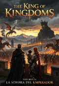 Portada del libro "The King of Kingdoms: La Sombra Del Emperador "