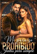 Portada del libro "Mi para&iacute;so prohibido. Juntos para siempre "