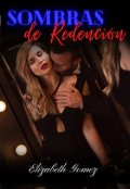 Portada del libro "Sombras De Redenci&Oacute;n"
