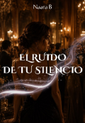 Portada del libro "El ruido de tu silencio "