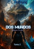 Portada del libro "Dos mundos, saga Histria Oculta, Tomo 2"
