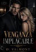 Portada del libro "Venganza Implacable "