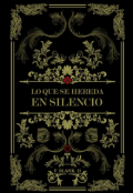 Portada del libro "Lo que se hereda en silencio "