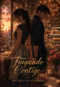 Portada del libro "Fingiendo Contigo"