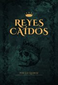 Portada del libro "Reyes Caidos "