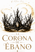 Portada del libro "La Corona De &Eacute;bano "