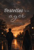 Portada del libro "Destellos de un ayer"