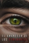Portada del libro "El Amanecer De Los Caminantes"
