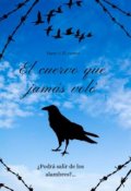 Portada del libro "El cuervo que Jam&aacute;s vol&oacute;"