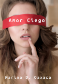 Portada del libro "Amor Ciego"