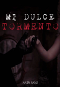 Portada del libro "Mi dulce tormento "