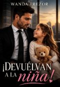 Portada del libro "&iexcl; Devu&eacute;lvan a la ni&ntilde;a !"