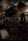 Portada del libro "El precio de tus mentiras "
