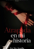 Portada del libro "Atrapada en mi Historia"