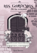 Portada del libro "Las gardenias de tu ventana "