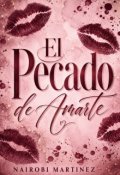 Portada del libro "El Pecado de Amarte"
