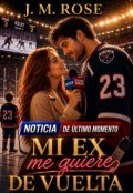Portada del libro "Mi ex me quiere de vuelta"