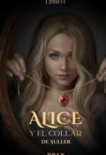 Portada del libro "Alice y el Collar de Suller (saga #1)"