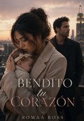 Portada del libro "Bendito tu coraz&oacute;n"
